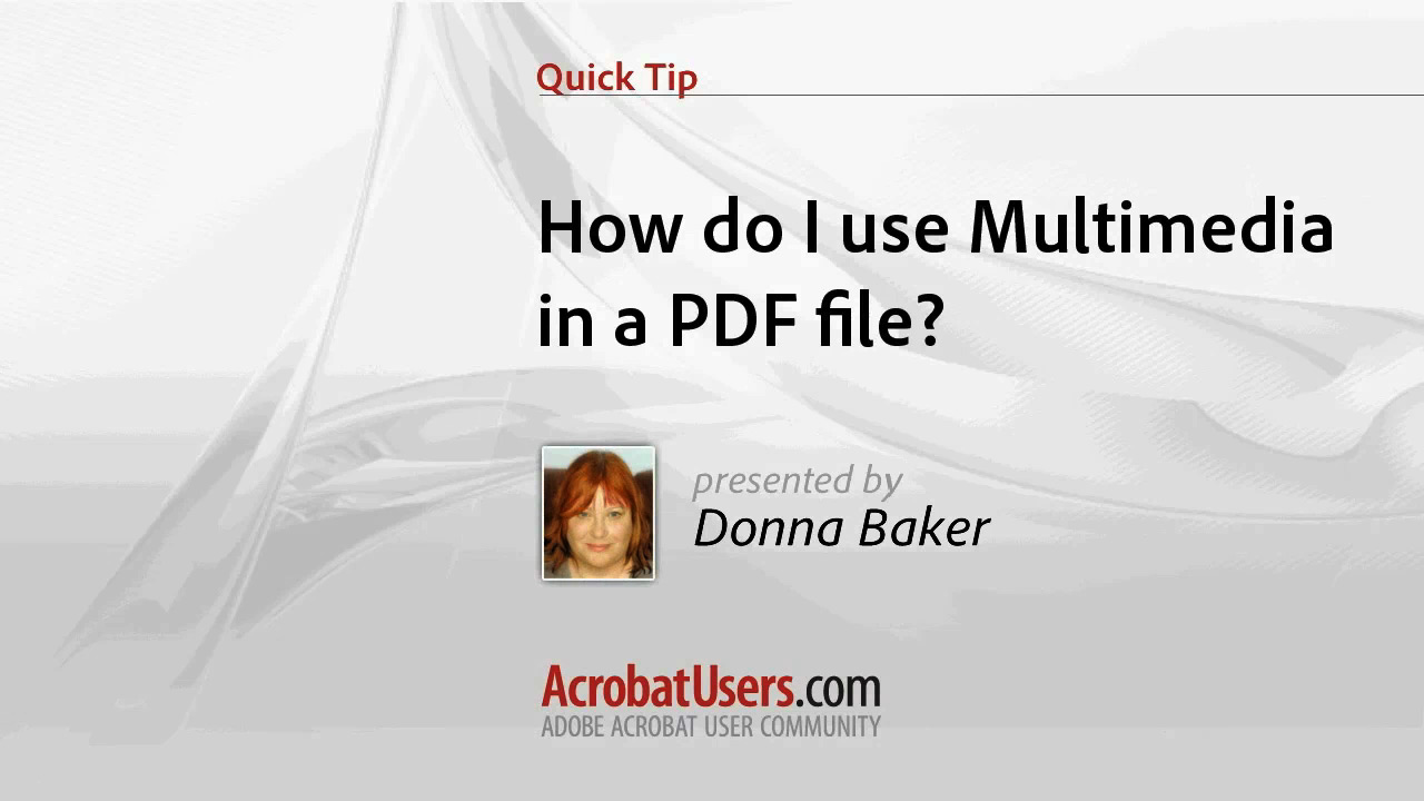 Quick Tip: How to use multimedia in a PDF file