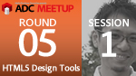 ADC MEETUP ROUND 05 SESSION1 HTML5/CSS3対応が強化された CS6 の Webツール新機能紹介