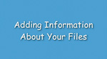 11. Adding information about your files 11. Adding information about your files