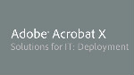 Solutions for IT: Deployment