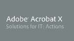 Solutions for IT: Actions