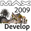 MAX 2009 Develop