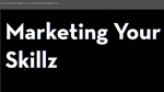 Marketing Your Skillz (A.K.A. Self Promotion for the Shy Creative Type) Marketing Your Skillz (A.K.A. Self Promotion for the Shy Creative Type)