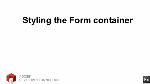 Styling the Form container