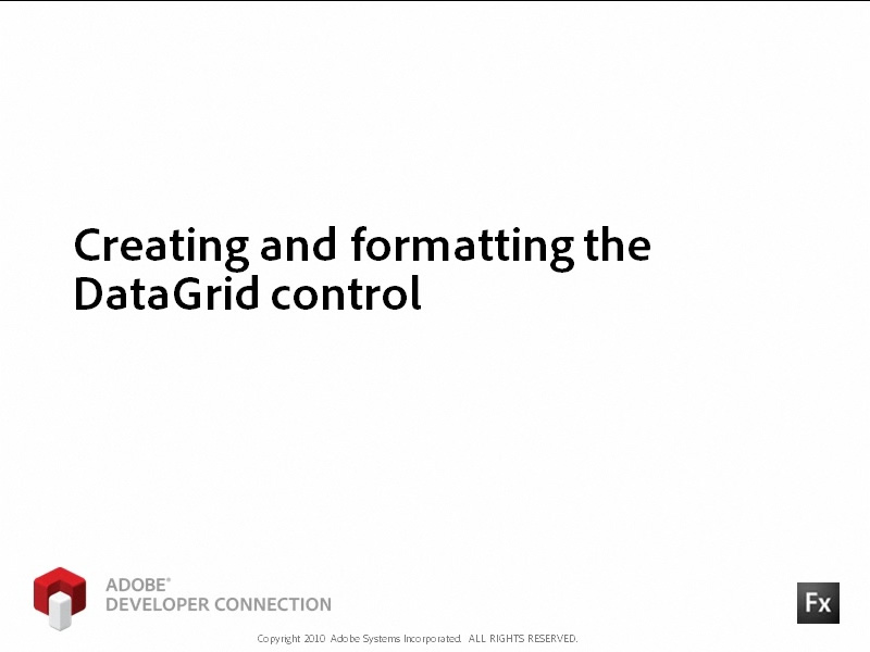 Creating and Formatting the DataGrid Control