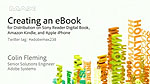 Creating an eBook for Distribution on Sony Reader digital book, Amazon Kindle, and Apple iPhone Creating an eBook for Distribution on Sony Reader digital book, Amazon Kindle, and Apple iPhone