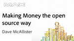 Earning Money the Open Source Way Earning Money the Open Source Way