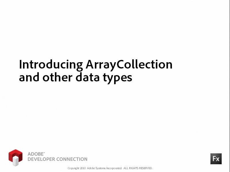 Introducing ArrayCollection and Other Data Types
