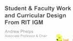 Student Work and Curricular Design at RIT