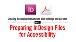 Preparing InDesign Files for Accessibility