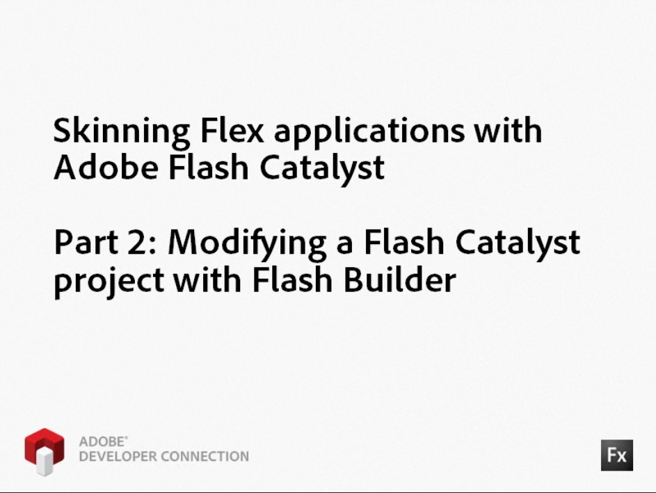 Skinning Flex Applications with Adobe Flash Catalyst - Part 2