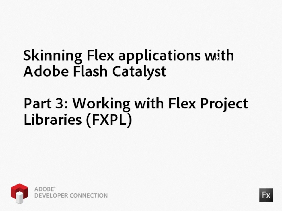 Skinning Flex Applications with Adobe Flash Catalyst - Part 3