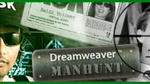 13: Dreamweaver Manhunt