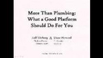 More Than Plumbing: What a Good Platform Should Do for You