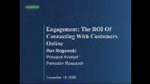 Engagement 2.0: The ROI of Connecting with Customers Engagement 2.0: The ROI of Connecting with Customers