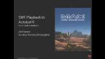 SWF Playback in Acrobat 9 Part 2: ActionScript & RMA SWF Playback in Acrobat 9 Part 2: ActionScript & RMA