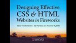 Designing Effective CSS and HTML Websites in Fireworks CS4 Designing Effective CSS and HTML Websites in Fireworks CS4
