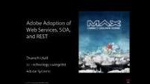 Adobe Adoption of Web Services, SOA, and REST