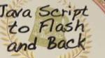Java Script to Flash and Back Java Script to Flash and Back