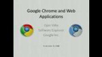 Google Chrome and Web Applications by Ojan Vafai