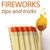 Fireworks Tips and Tricks