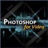 Photoshop for Video