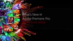 What's New in Adobe Premiere Pro