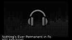 Nothing Ever Permanent in Fo