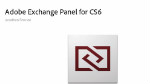 Adobe Exchange Panel for CS6 Adobe Exchange Panel for CS6